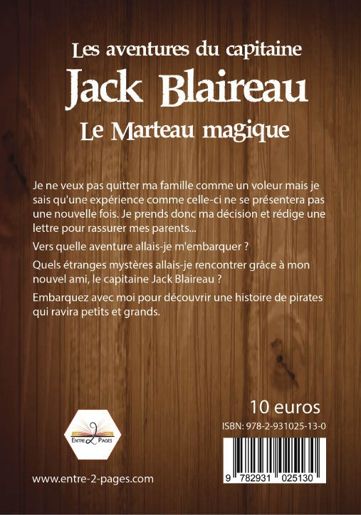 Les aventures du capitaine Jack Blaireau "Le marteau magique"