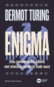Enigma : Ou Comment Les Allis Ont Russi  Casser Le Code Nazi