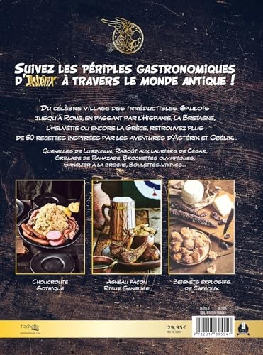 Les banquets d'Astérix. 50 recettes inspirées par les voyages d'Astérix et Obélix - Edition revue et augmentée