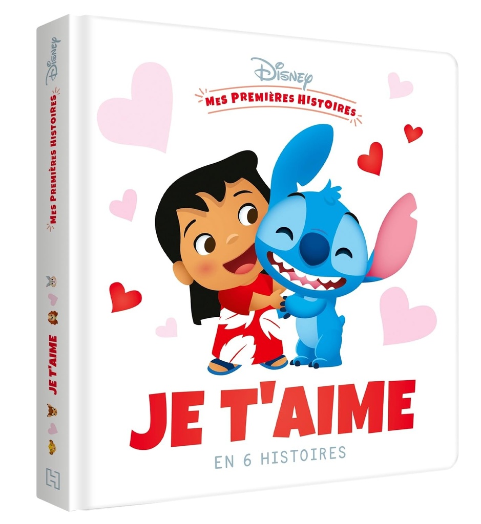 Disney - Mes premières histoires - Recueil - Je t'aime en 6 histoires