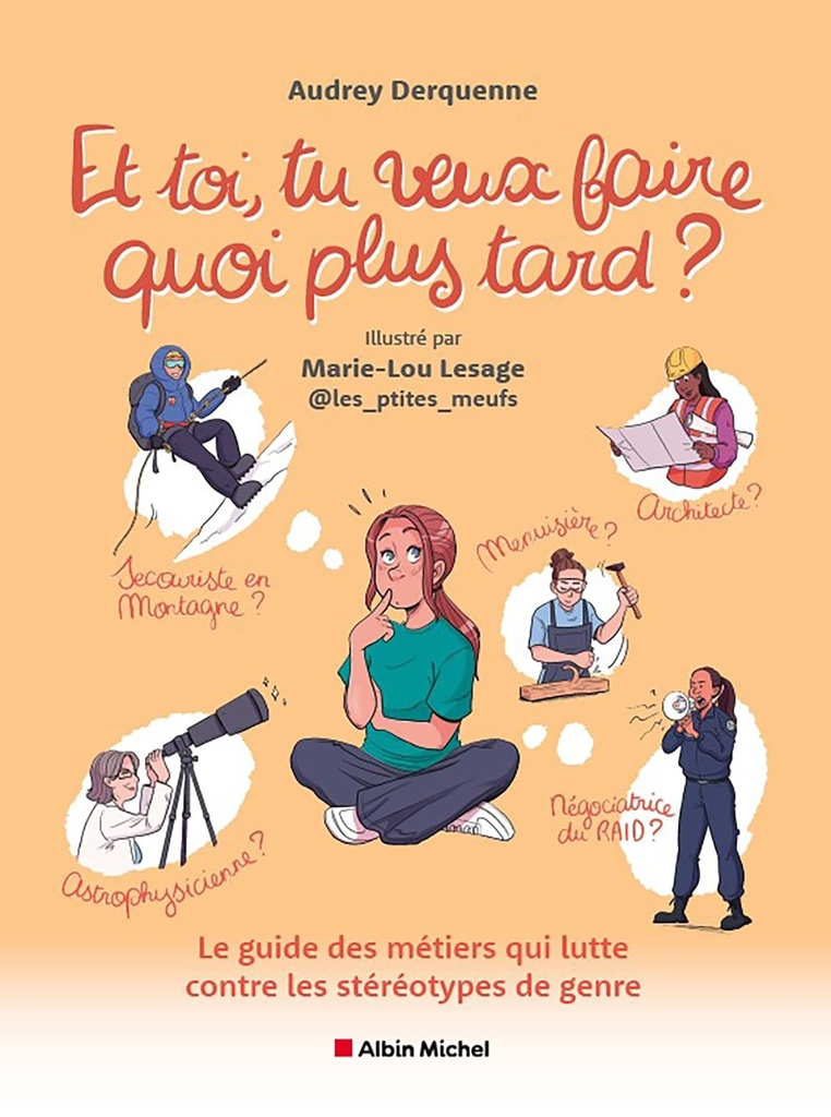 Et toi, tu veux faire quoi plus tard ?