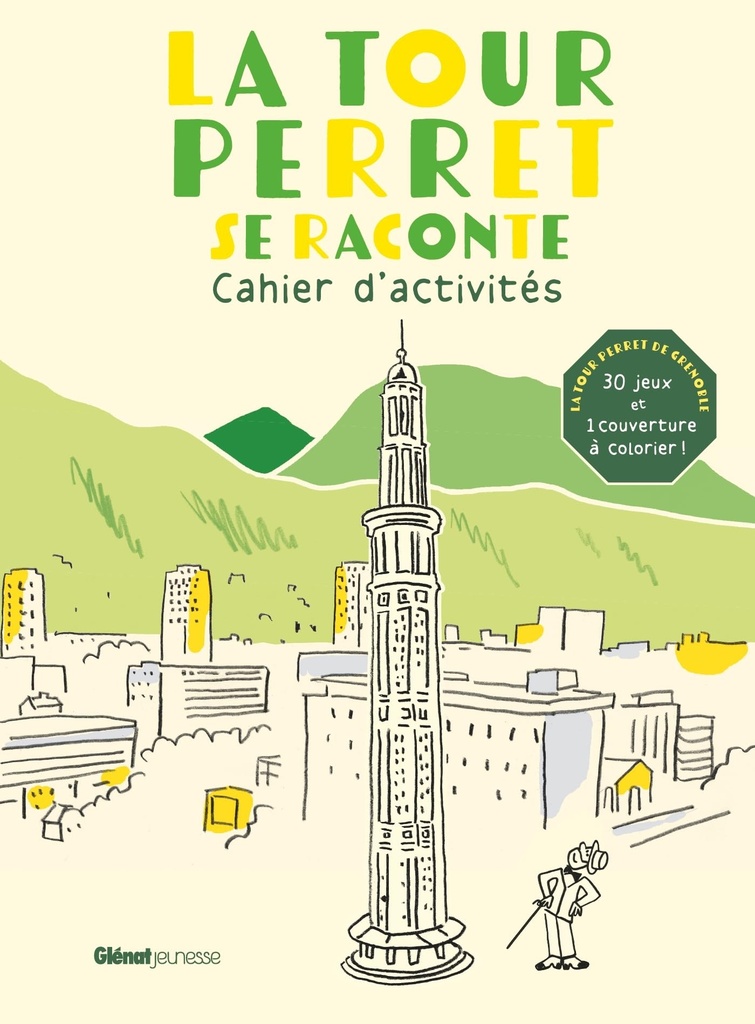 La tour Perret se raconte. Cahier d'activités
