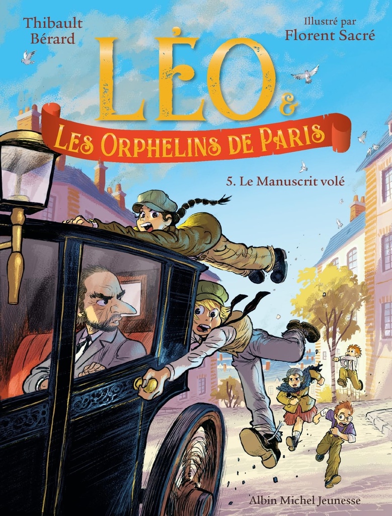 Léo & les Orphelin de Paris - Le Manuscrit Volé - Tome 5
