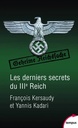 Les derniers secrets du IIIe reich - Poche