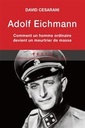 Adolf Eichmann - Comment un homme ordinaire devient un meurtrier de masse - Poche