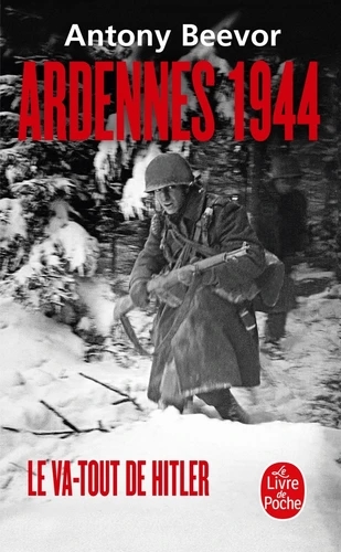 Ardennes 1944 - Le va-tout d'Hitler - Poche