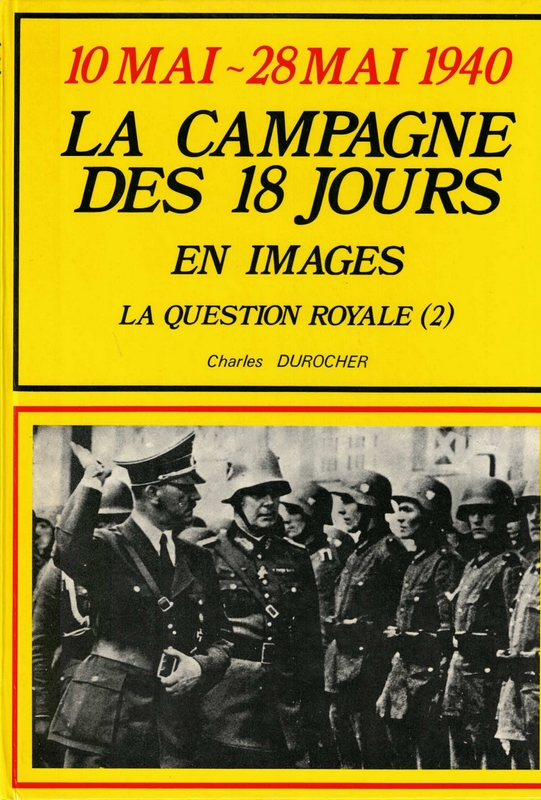 La campagne des 18 jours en images - La question royale (2)