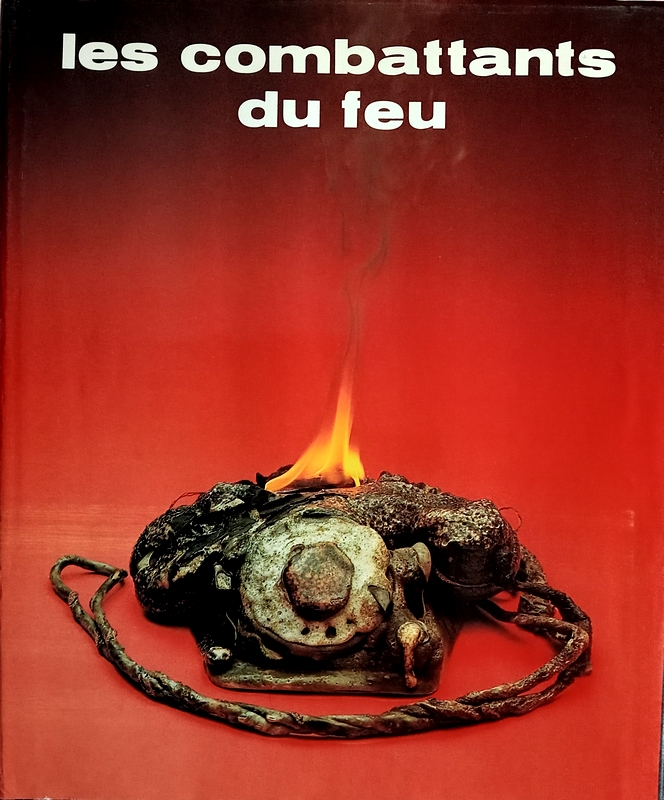 Les combattants du feu - Tome I