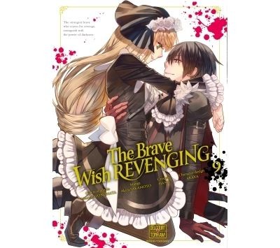 The Brave wish revenging Tome 9