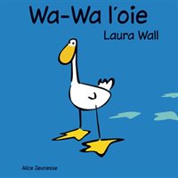 Wa-Wa l’oie