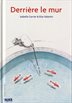 Derrière le mur