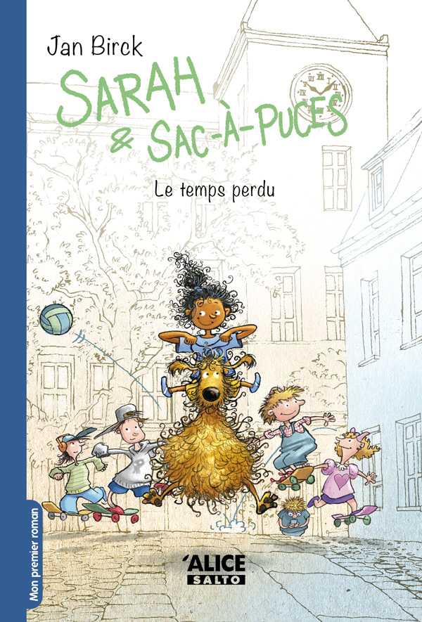 Sarah et Sac-à-puces : Le temps perdu