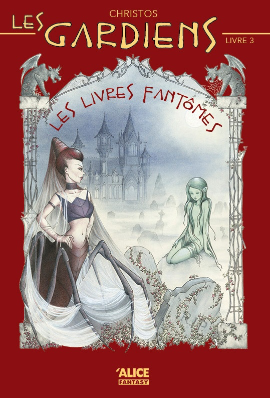 Les gardiens 3 : Les livres fantômes