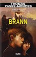 Thomas Passe-Mondes 5 : Brann