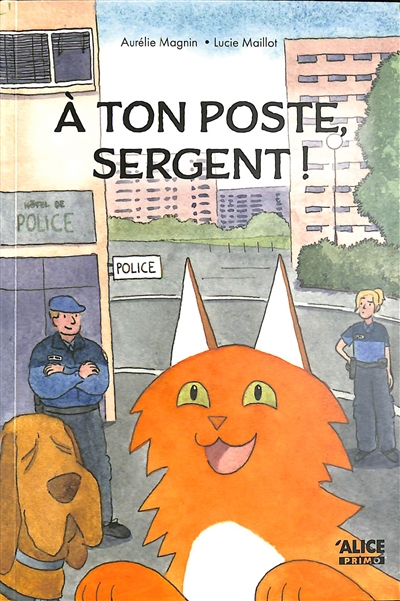 A ton poste, sergent !