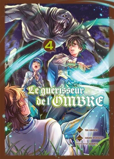 Le Guerrisseur de l'ombre Tome 4