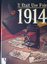 Il était une fois 1914