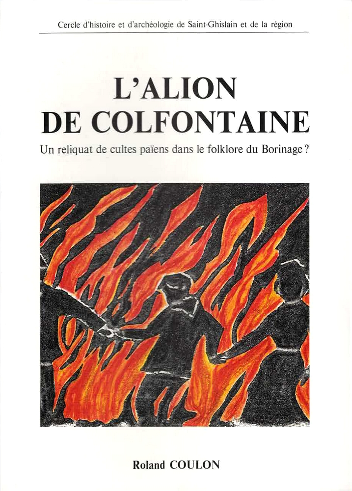 L'Alion de Colfontaine - Un reliquat de cultes païens dans le folklore du Borinage ?