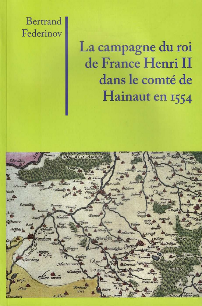La campagne du roi de France Henri II dans le comté de Hainaut en 1554