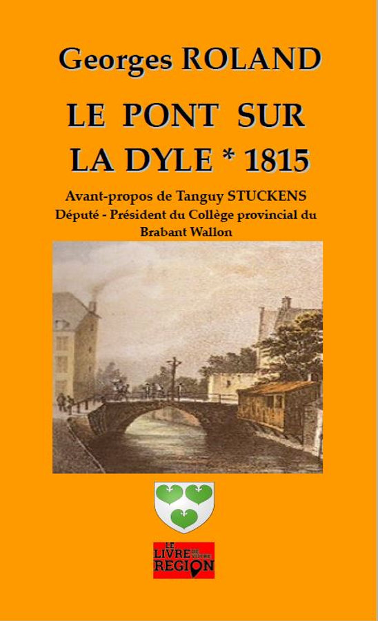 Le pont sur la Dyle - 1815