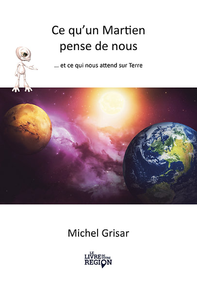 Ce qu'un Martien pense de nous… et ce qui nous attend sur terre