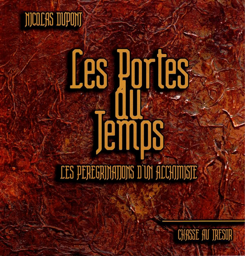 Les portes du temps - Les pérégrinations d'un alchimiste