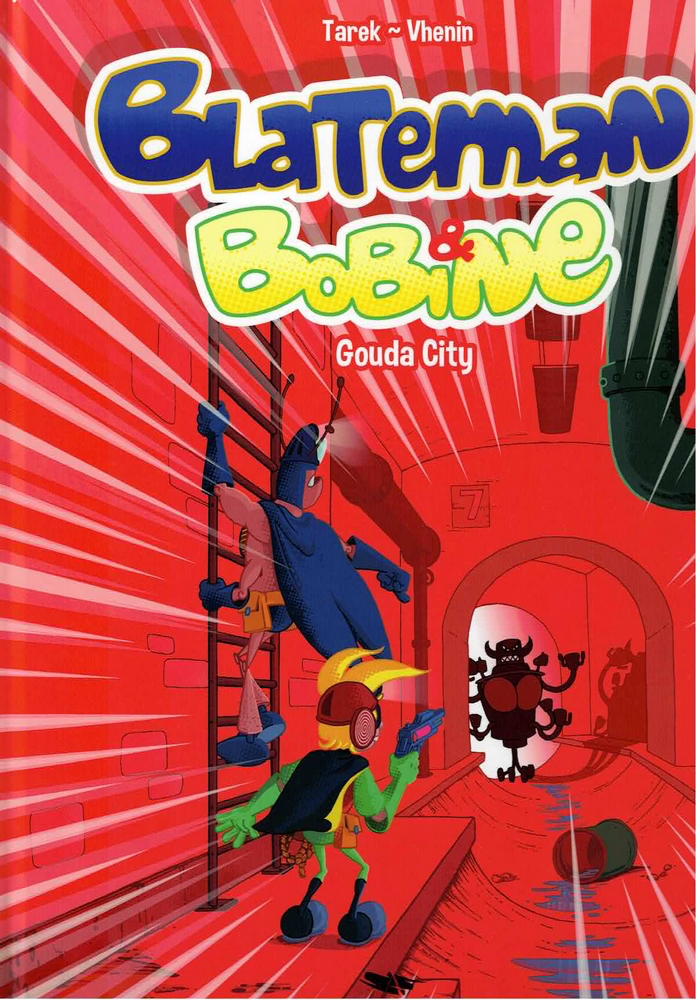 Blateman & Bobine - Gouda City