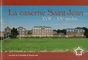 La caserne Saint-Jean XVIIe-XXe siècles