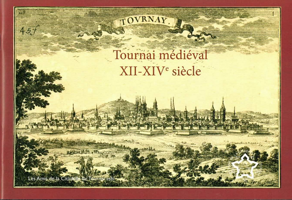 Tournai médiéval XIIe-XIVe siècles