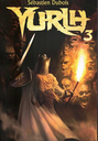 Yurlh - Tome 3