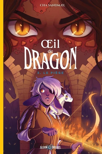 Oeil de dragon - Le piège Tome 3
