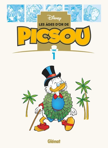 Les âges d’or de Picsou Tome 1
