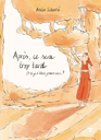 Après ce sera trop tard explorer la maternité, questionner les injonctions, repenser nos désirs