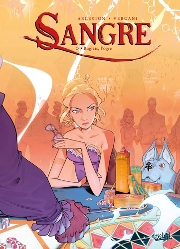 Sangre Rugleïs, l’Ogre Tome 5
