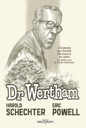Docteur Wertham - l’homme qui étudia les tueurs en série et faillit tuer l’industrie de la bd