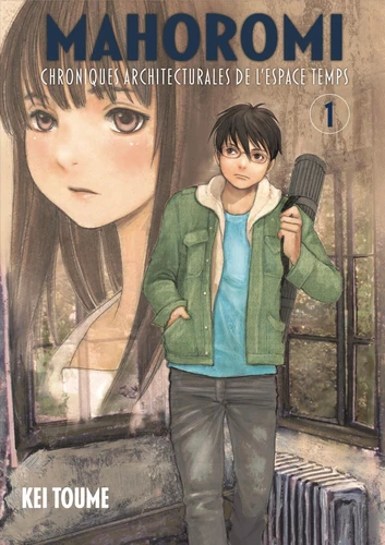 Mahoromi chroniques architecturales de l’espace temps Tome 1