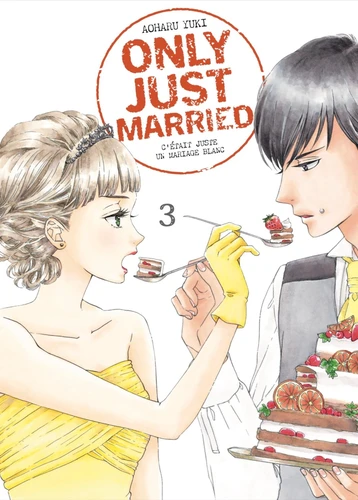 Only just married : C’était juste un mariage blanc Tome 3