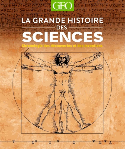 La grande histoire des sciences - chronologie des découvertes et des inventions