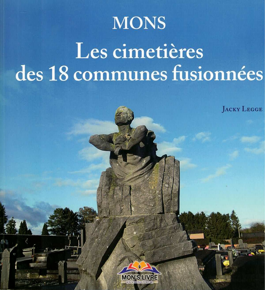 Mons - Les cimetières des 18 communes fusionnées