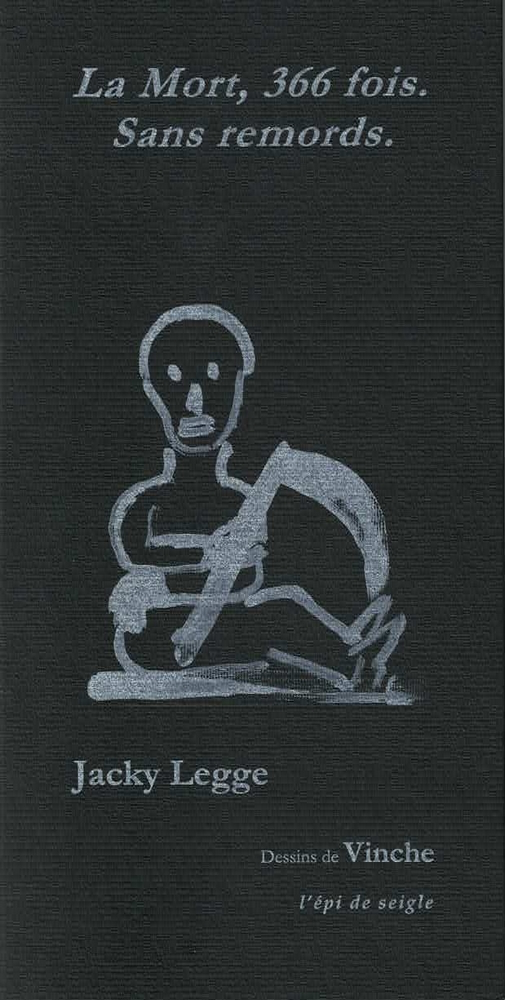La Mort, 366 fois. Sans remords