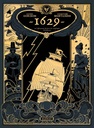 1629, ou l'effrayante histoire des naufrages du Jakarta - Tome 01