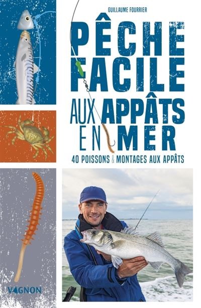 Pèche facile aux appâts en mer - 40 appâts naturels et montages