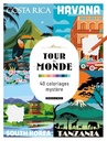 Tour du monde - 40 coloriages mystère