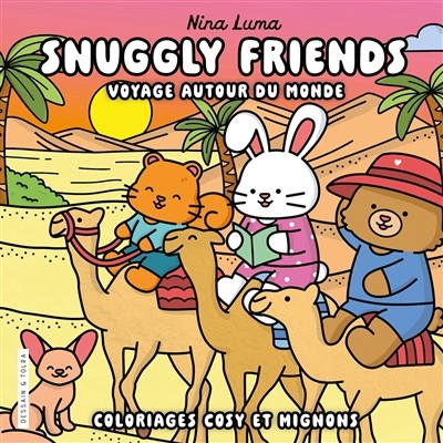 Snuggly friends - voyage autour du monde - Nina Luma - coloriages cosy et mignons - cosy colo
