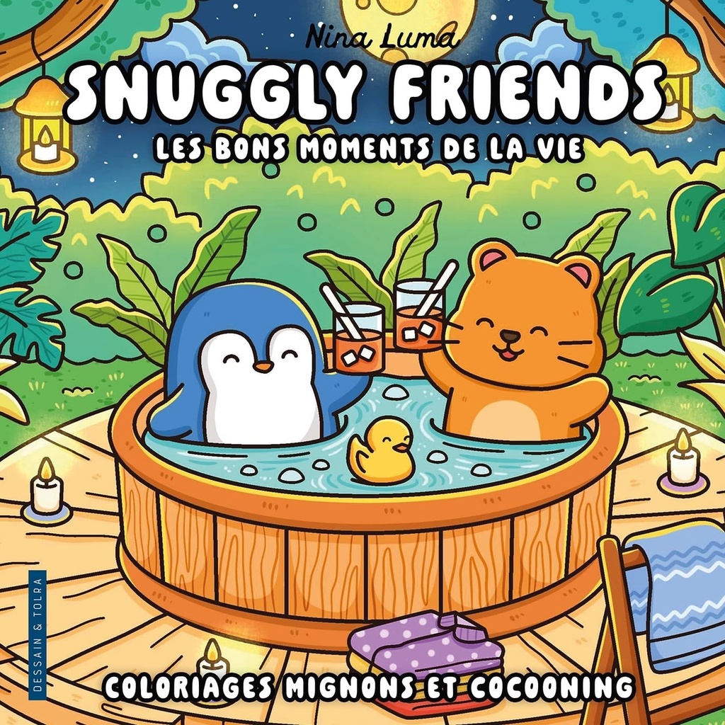 Snuggly friends - les bons moments de la vie - coloriages mignons et cocooning - cosy colo