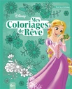 Disney - mes coloriages de rêve (6+) - printemps