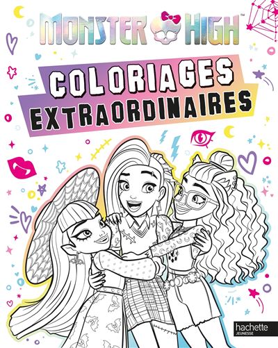 Monster high - coloriages extraordinaires