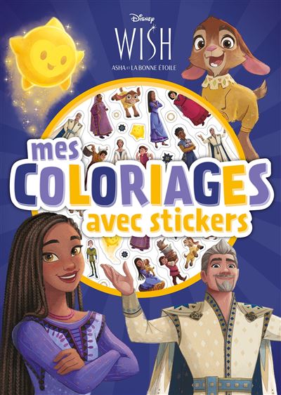 Wish, Asha et la bonne étoile - mes coloriages avec stickers - Disney
