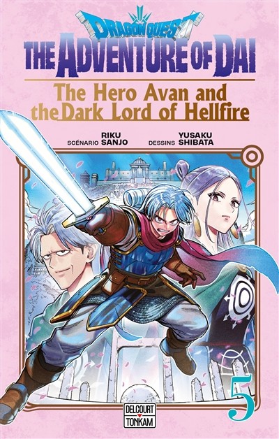 Dragon Quest - The Adventure of Daï - The Hero Avan and the Dark Lord of Hellfire - Tome 5