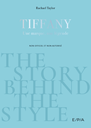 The style behind the style : Tiffany & Co.